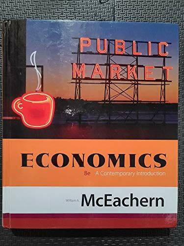 Economics: A Contemporary Introduction Economics: A Contemporary Introduction