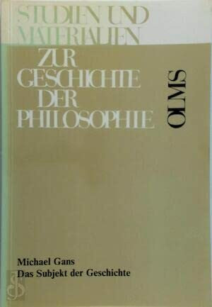 Das Subjekt der Geschichte: Studien zu Vico, Hegel und Foucault (Studien und Materialien zur Geschichte der Philosophie)