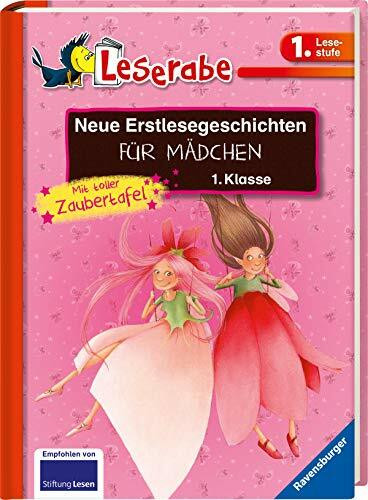 Neue Erstlesegeschichten für Mädchen 1. Klasse: Mit toller Zaubertafel (Leserabe - Sonderausgaben)