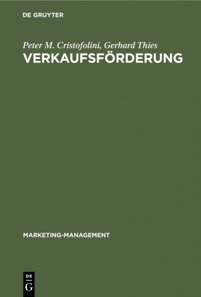 Verkaufsförderung: Strategie und Taktik (Marketing-Management, 7, Band 7)