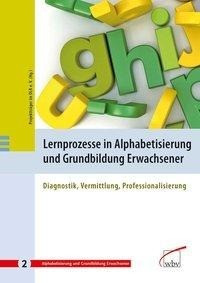 Lernprozesse in Alphabetisierung und Grundbildung Erwachsener 2