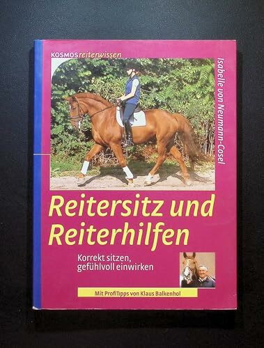 Reitersitz und Reiterhilfen: Korrekt sitzen, gefühlvoll einwirken