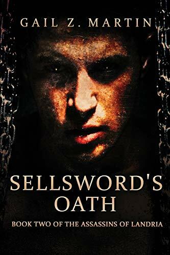 Sellsword's Oath (Assassins of Landria, Band 2) Sellsword's Oath (Assassins of Landria, Band 2)