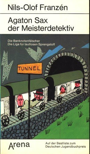 Meisterdetektiv Agaton Sax I (Die Banknotenfälscher / Die Liga für lautlosen Sprengstoff)