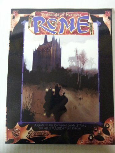Tribunals of Hermes: Rome (Ars Magica Series)