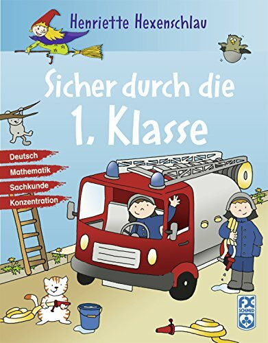 Henriette Hexenschlau - Sicher durch die 1. Klasse