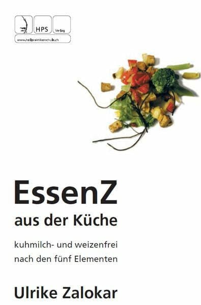 Essenz aus der Küche: Kuhmilch- und Weizenfrei nach den 5 Elementen