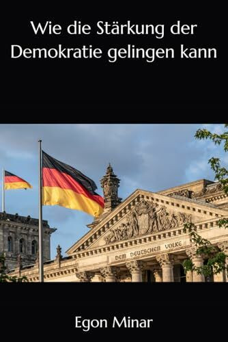 Wie die Stärkung der Demokratie gelingen kann