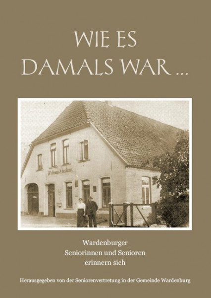 Wie es damals war ...