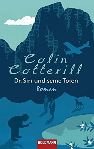 Dr. Siri und seine Toten: Kriminalroman (Dr. Siri ermittelt, Band 1)