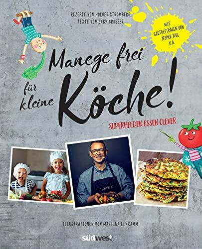 Manege frei für kleine Köche!: Superhelden essen clever