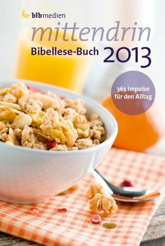 mittendrin 2013: Bibellese-Buch