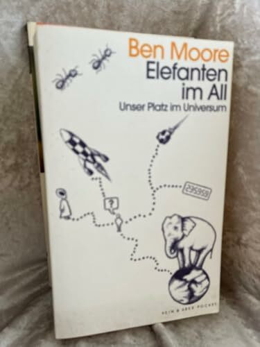 Elefanten im All: Unser Platz im Universum