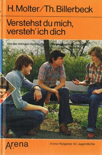 Verstehst du mich, versteh' ich dich. Von der richtigen Verständigung zum gegenseitigen Verstehen