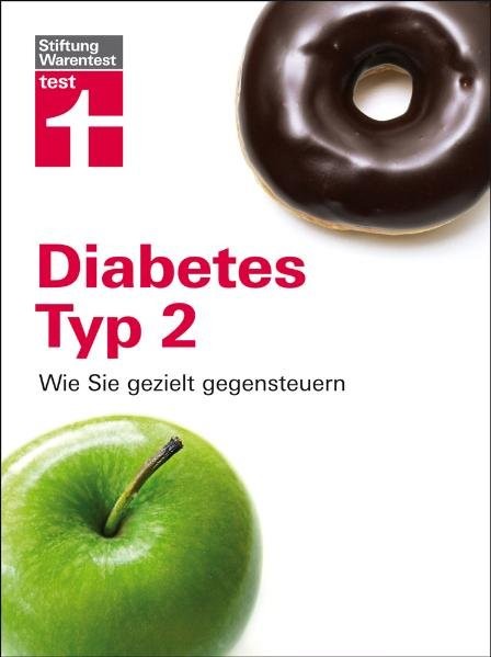 Diabetes Typ 2: Wie Sie gezielt gegensteuern