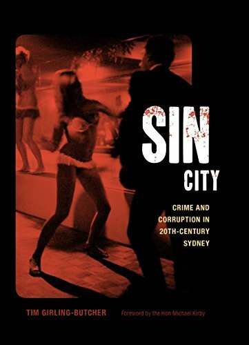 Sin City: Crime and Corruption in 20th-Century Sydney