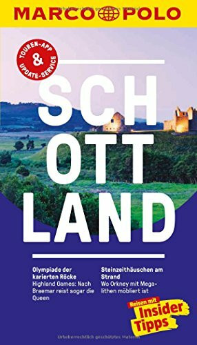 MARCO POLO Reiseführer Schottland: Reisen mit Insider-Tipps. Inkl. kostenloser Touren-App und Event&News