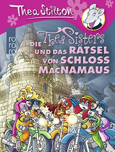 Die Thea Sisters und das Rätsel von Schloss MacNamaus