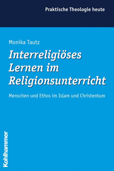 Interreligiöses Lernen im Religionsunterricht