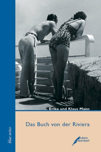 Das Buch von der Riviera: Was nicht im Baedecker steht