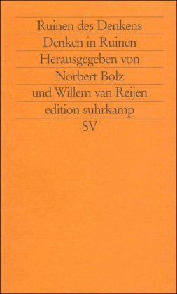 Ruinen des Denkens, Denken in Ruinen (edition suhrkamp)