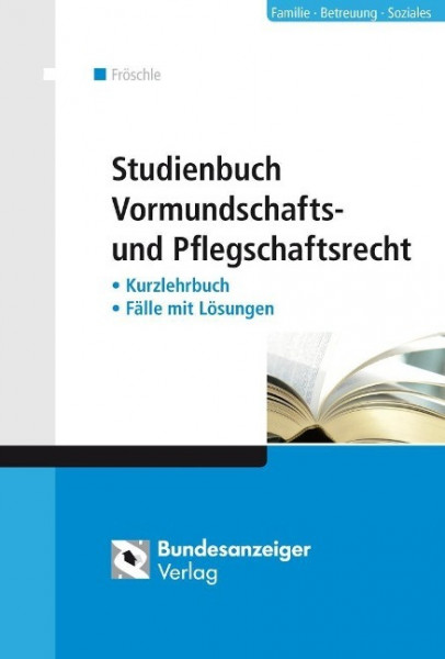 Studienbuch Vormundschafts- und Pflegschaftsrecht