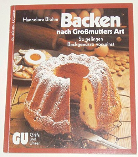 Backen nach Grossmutters Art. So gelingen Backgenüsse von einst