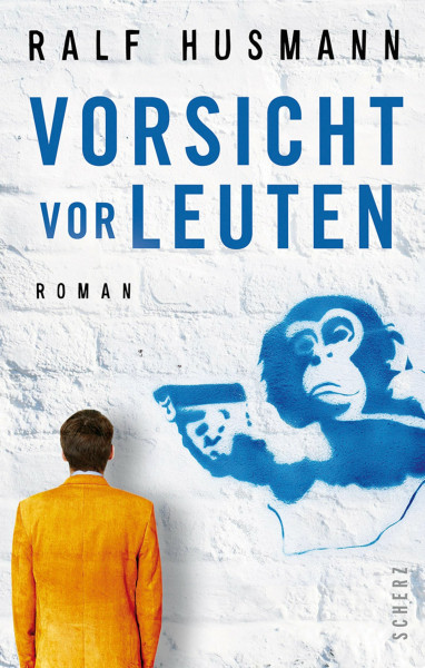 Vorsicht vor Leuten: Roman