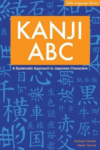 Kanji ABC: A Systematic Approach to Japanese Characters