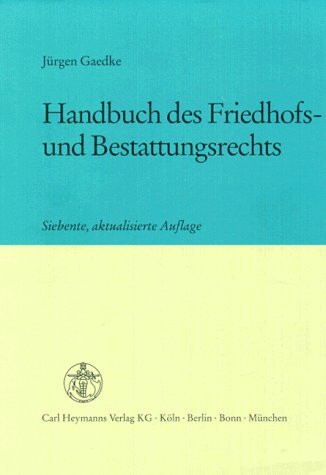 Handbuch des Friedhofs- und Bestattungsrechts