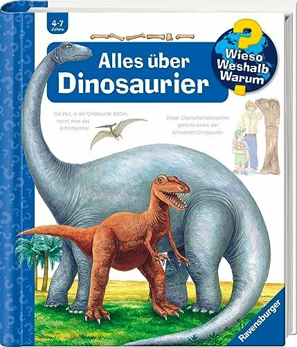 Wieso? Weshalb? Warum?, Band 12 - Alles über Dinosaurier (Sachbuch ab 4 Jahre - mit Klappen): Alles Uber Dinosaurier (Kernreihe, 12)
