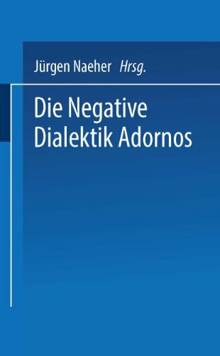 Die Negative Dialektik Adornos: Einführung ― Dialog (Universitätstaschenbücher)