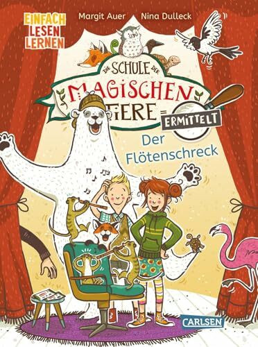 Die Schule der magischen Tiere ermittelt Erstausstattung 4: Der Flötenschreck: Einfach lesen lernen | Detektivgeschichte für Erstleser*innen ab 6 Jahre - 2. Lesestufe (4)