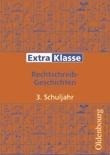 ExtraKlasse. Arbeitshefte für die Grundschule. 3. Schuljahr. Rechtschreib-Geschichten