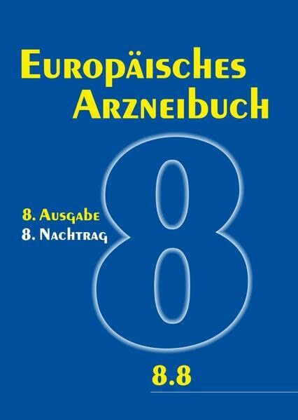 Europäisches Arzneibuch 8. Ausgabe, 8. Nachtrag: Amtliche deutsche Ausgabe (Ph.Eur. 8.8)