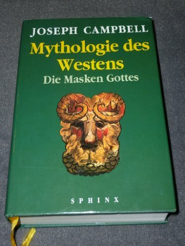 Mythologie des Westens. Die Masken Gottes, Bd. 3.