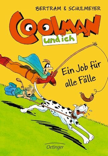 Coolman und ich 4. Ein Job für alle Fälle