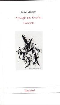 Sämtliche Hörspiele / Apologie des Zweifels