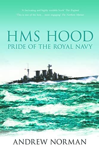 HMS Hood: Pride of the Royal Navy HMS Hood: Pride of the Royal Navy