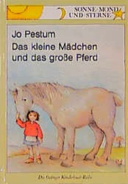 Das kleine Mädchen und das große Pferd: Sonne, Mond und Sterne