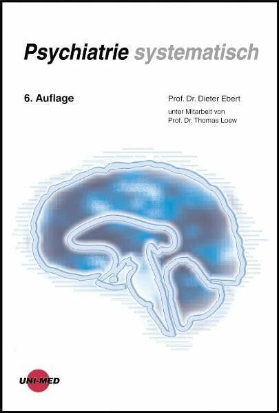 Psychiatrie systematisch (Klinische Lehrbuchreihe)