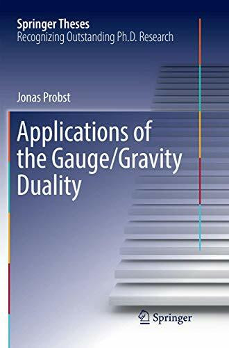 Applications of the Gauge/Gravity Duality (Springer Theses)