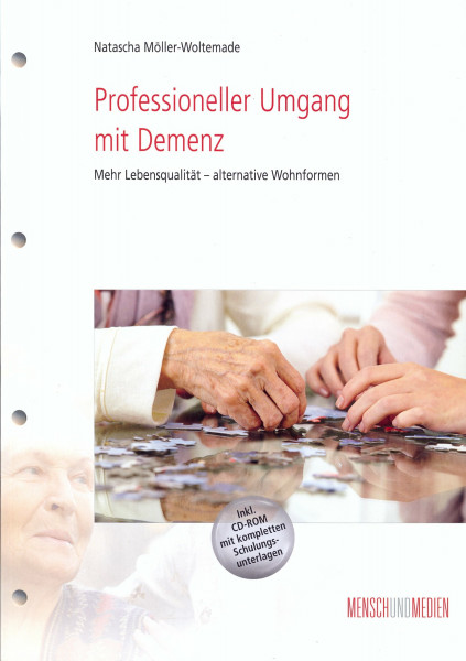 Professioneller Umgang mit Demenz: Mehr Lebensqualität - alternative Wohnformen (Fachkompetenz Pflege)