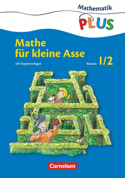 Mathematik plus - Grundschule - Mathe für kleine Asse - 1./2. Schuljahr: Kopiervorlagen