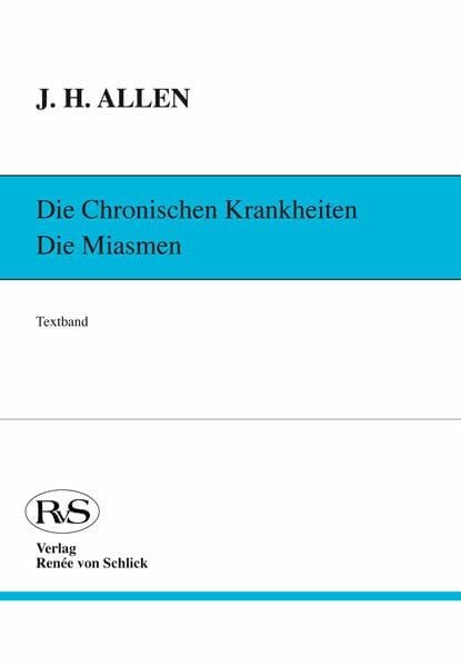 Die chronischen Krankheiten. Die Miasmen / Psora und Sykose: Textband