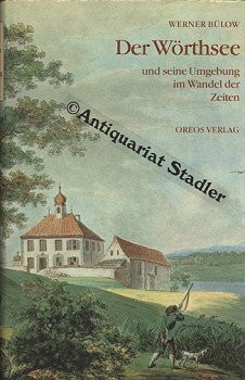Der Wörthsee und seine Umgebung im Wandel der Zeiten