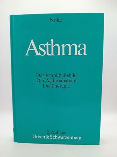 Asthma. Das Krankheitsbild. Der Asthmapatient. Die Therapie.