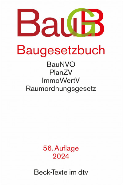 Baugesetzbuch: mit Immobilienwertermittlungsverordnung, Baunutzungsverordnung, Planzeichenverordnung, Raumordnungsgesetz, Raumordnungsverordnung (Beck-Texte im dtv)