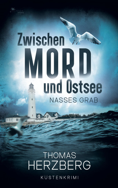 Nasses Grab (Zwischen Mord und Ostsee - Küstenkrimi 1)