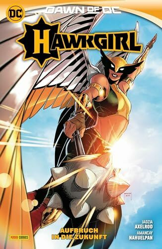 Hawkgirl: Aufbruch in die Zukunft